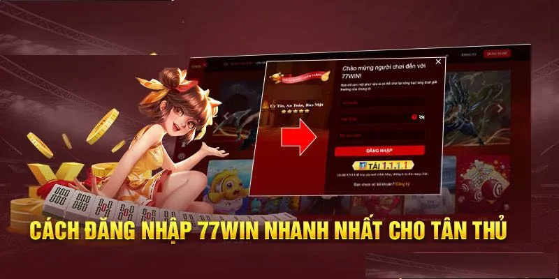 Hướng dẫn đăng nhập 77Win cho tân thủ