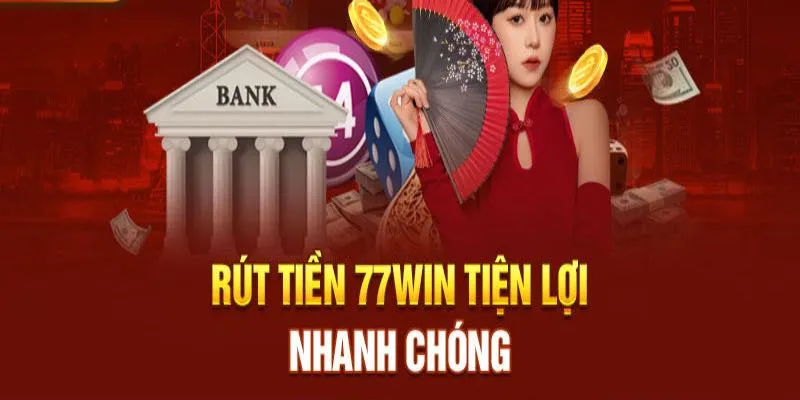 Hướng dẫn 77Wwin: Thao tác rút tiền đơn giản